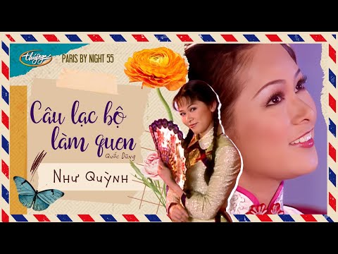 PBN 55 | Như Quỳnh - Câu Lạc Bộ Làm Quen
