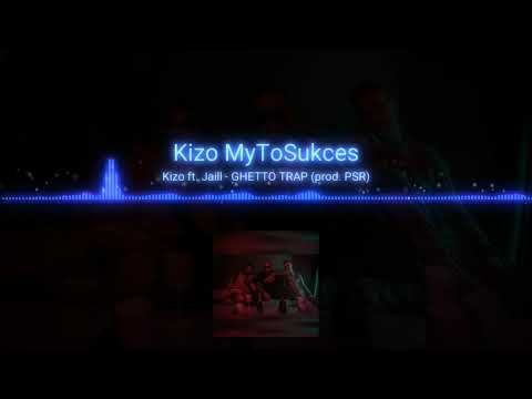 Kizo ft Jaill-Ghetto Trap(prod.PSR) Bass boosted