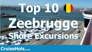 Top 10 Zeebrugge Shore Excursions | Belgium Cruise Shorex