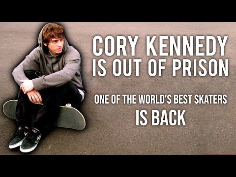Cory Kennedy is out of prison - This Is Why He Is One Of The BEST Skaters EVER!