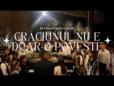 CRACIUNUL NU E DOAR O POVESTE: Bethany Kids Choir Feat. Rebekah Stirbu & Dan Muncaciu