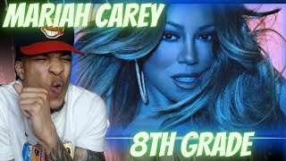 FIRST TIME HEARING | MARIAH CAREY - 8TH GRADE | REACTION