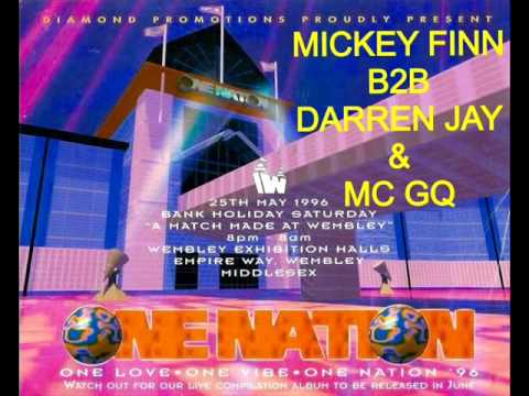 Mickey Finn B2B Darren Jay & Mc GQ @ One Nation 25th May 1996