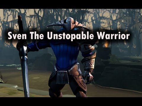 Dota 2 Sven The Unstopable Warrior (Sven Montage)