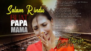 Download lagu SALAM RINDU BUAT PAPA MAMA / CICI MARISSA LAGU SLOW ROCK  MELAYU TERBARU 2021/ SANGAT MENYENTUH HATI mp3