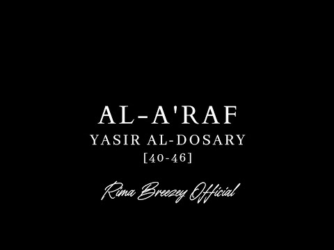 HEART-WARMING || AL-A'RAF || YASIR AL-DOSARY