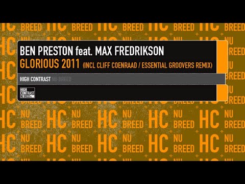 Ben Preston feat Max Fredrikson - Glorious 2011 (Essential Groovers Remix)