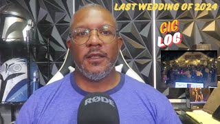 My Last Wedding gig of 2024