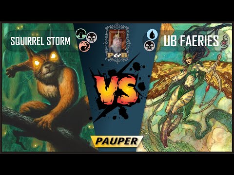 Pauper Match - Squirrel Storm (POV)  Vs  UB Faeries - IRL - LGS
