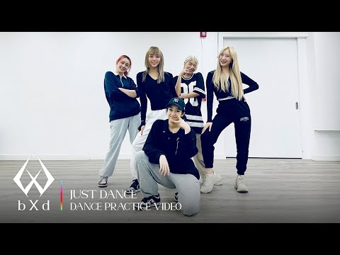 bXd 'JUST DANCE' Dance Practice Video