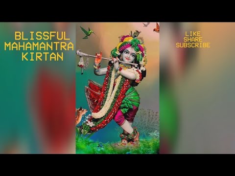 BLISSFUL MAHAMANTRA KIRTAN.
