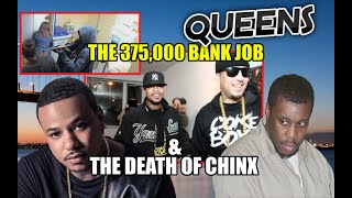 Queens - The Death Of A Cokeboy &quot;Chinx Drugs&quot; &amp; The $375,000 Bank Robbery