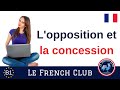Les connecteurs d'opposition et de concession en français