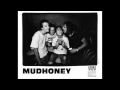 Mudhoney - "Make It Now Again"