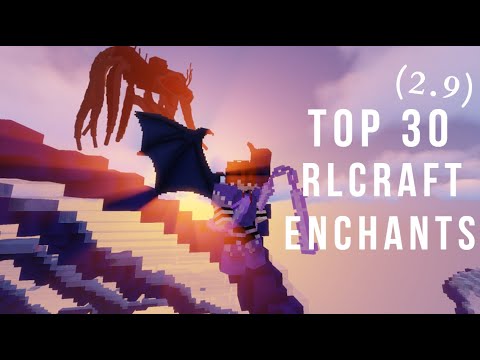 RLCraft Best Enchantments! Top 30 Enchantments in RLCraft 2.9!!!
