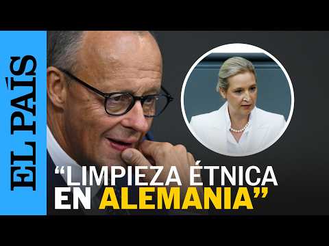 Merz acusa a al AFD de querer llevar a cabo “una limpieza étnica” en ALEMANIA | EL PAÍS