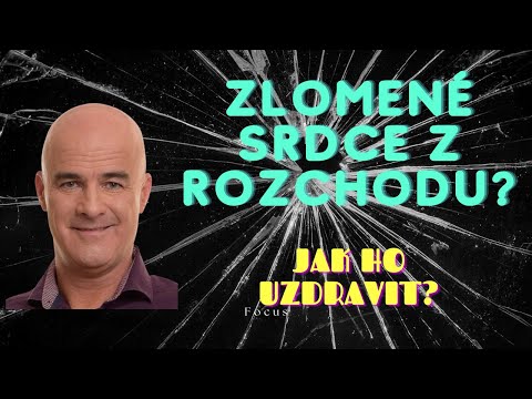 Jak uzdravit zlomené srdce po rozchodu. (5 účinných způsobů)