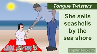 Tongue Twister 1- She Sells Seashells by the Sea Shore