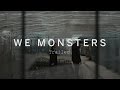 WE MONSTERS Trailer | Festival 2015