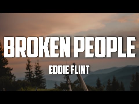 Eddie Flint - Broken People (Lyrics)