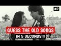 Guess The Old Songs In 5 SECONDS CHALLENGE 2 Hindi Bollywood Old Songs Hit Collection Video HD