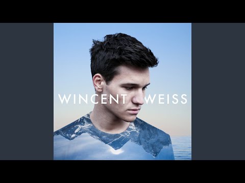 Ich tanze leise – Wincent Weiss