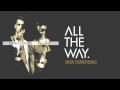 Capital Kings - All The Way. (Neon Feather Remix ...