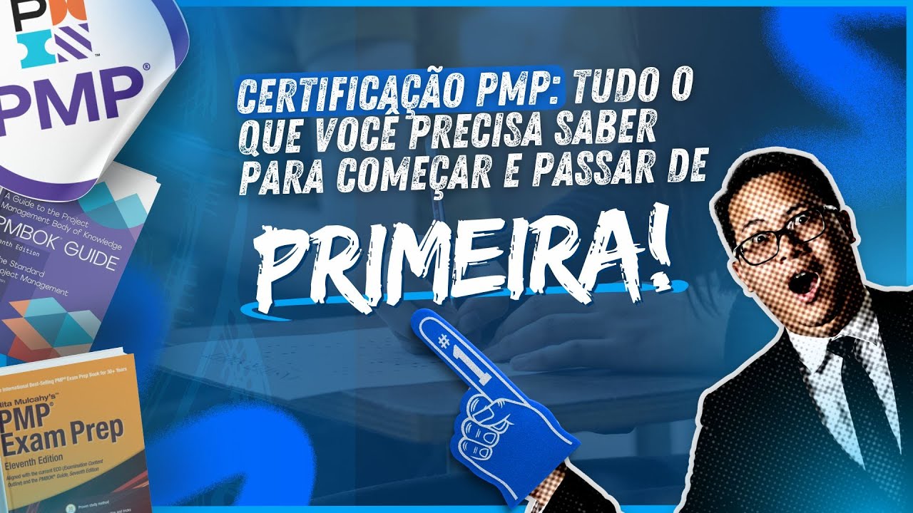 Desvendando o PMP - Estratégias Essenciais para a Certificação PMP e o Novo ECO | Aula 1