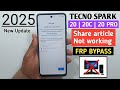 Tecno Spark 20 20 PRO 20C Google FRP Bypass Without Pc 2025 WiFi Share Article Option Not Open