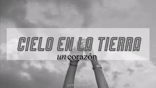 Cielo en la Tierra - Un Corazón (Karaoke)