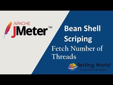 BeanShell Scripting: Fetch Number of Threads at Runtime Video