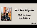 Tak Kan Terganti Shabrina Leanor Yovie Widianto Lirik Lagu