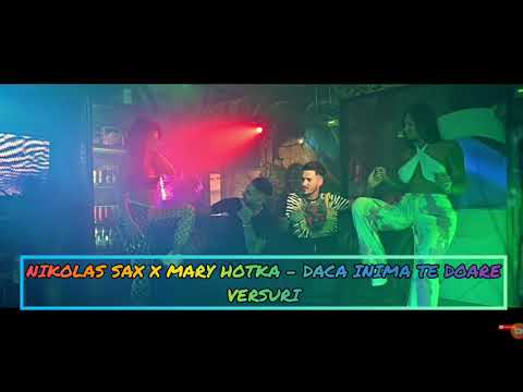 NIKOLAS SAX X MARY HOTKA - DACA INIMA TE DOARE (VERSURI/LYRICS VIDEO)