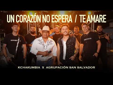 KchaKumbia Ft. San Salvador - Un corazón no espera / Te amare