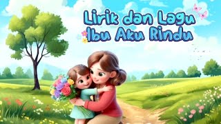 Download lagu Aku Rindu Ibu || Lirik Lagu || Lagu Anak Indonesia mp3