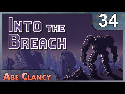 AbeClancy Plays: Into the Breach - #34 - Hazardous Mechs