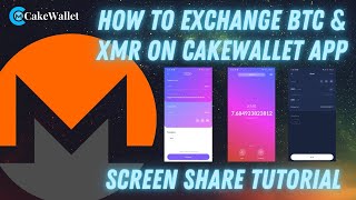 Exchange BTC to XMR on CakeWallet: Screen Share Tutorial