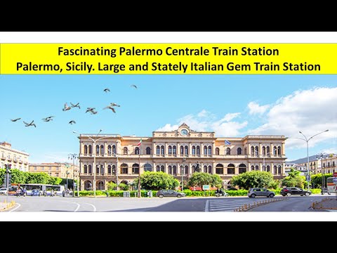 Fascinating Palermo Centrale Train Station Tour, Sicily Italy