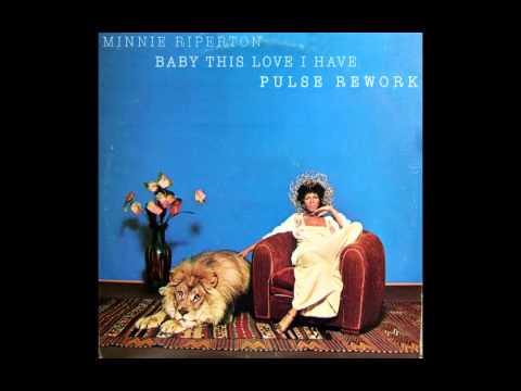 Minnie Riperton - Baby This Love I Have (Pulse Rework) (SUPER-EXTENDED)