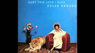 Minnie Riperton - Baby This Love I Have (Pulse Rework) (SUPER-EXTENDED)