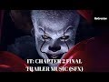 IT: Chapter Two Final Trailer Music (SFX) | IT: Chapter Two | ReCreator