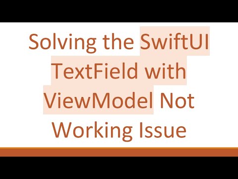 Solving the SwiftUI TextField with ViewModel Not Working Issue