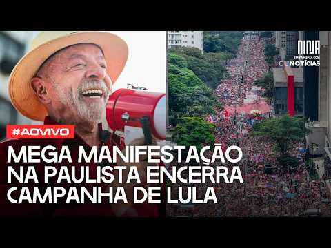 🔥Mega manifestações de reta final! Lula nas ruas de de São Paulo com incontável multidão🔥