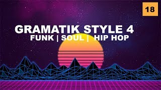 Gramatik Style 4 [Funk - Hip Hop - Soul] by Groove Companion #18