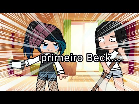 primeiro Beck... +12 (meme) (gacha club)