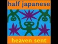 Half Japanese - A Fine Line