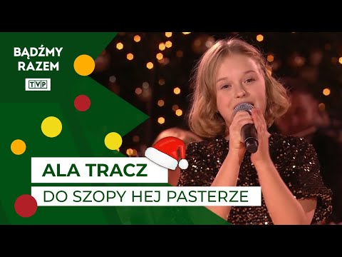 Ala Tracz - Do Szopy Hej Pasterze