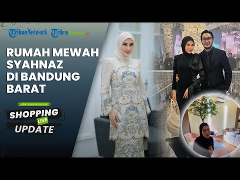 Moving House After Becoming the Regent's Wife, Take a Peek at Syahnaz Sadiqah's Luxurious Residen...