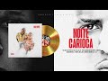 MC IG, MC RYAN SP - NOITE CARIOCA (DJ MURILLO E LT NO BEAT) [FAIXA 03 - BAD BOYS]