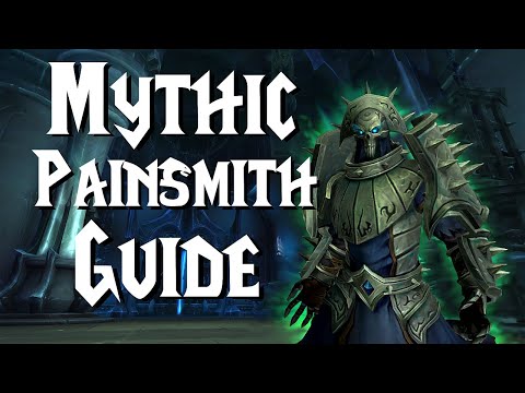 Mythic Painsmith Raznal - Guide (Post nerf) | Sanctum of Domination
